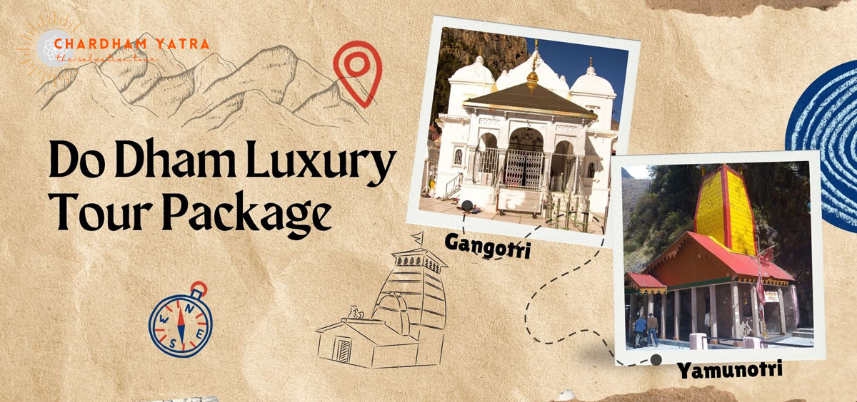Gangotri & Yamunotri Do Dham Luxury Tour Package Ex Haridwar