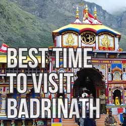 Best Time to Visit Badrinath